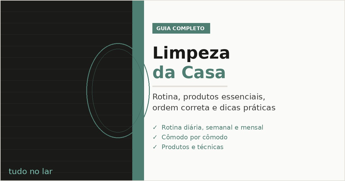 limpeza da casa guia completo
